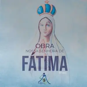 Obra Nossa Senhora de Fátima Brasil