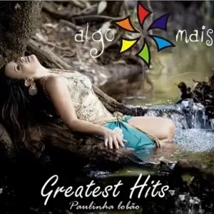 Greatest Hits: Algo Mais